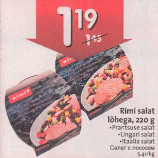 Allahindlus - Rimi salat lõhega, 220 g .prantsuse salat .Ungari salat .ltaalia salat