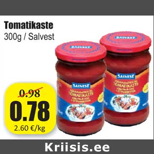 Allahindlus - Tomatikaste 300g / Salvest