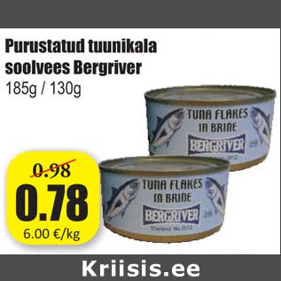 Allahindlus - Purustatud tuunikala soolvees Bergriver 185g / 130g