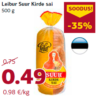 Allahindlus - Leibur Suur Kirde sai 500 g