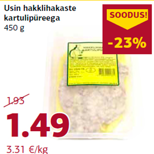 Allahindlus - Usin hakklihakaste kartulipüreega 450 g