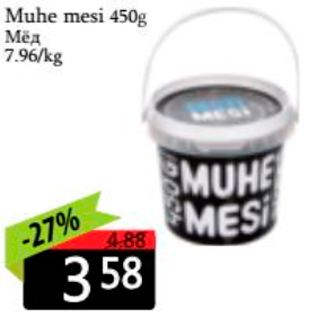 Allahindlus - Muhe mesi 450 g