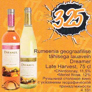 Allahindlus - Rumenia geografilise tähisega lauavein Dremer Lata Harvest, 75 cl .Chardonnay, 11,5% .Merlot Rose, 12%