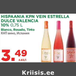 Allahindlus - HISPAANIA KPN VEIN ESTRELLA DULCE VALENCIA 10% 0,75 L