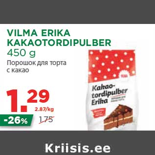 Allahindlus - VILMA ERIKA KAKAOTORDIPULBER 450 g