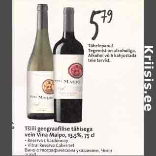 Allahindlus - Tšiili geograafilise tähisega vein Vina Maiро,13,5%,75 cl . Reserva Chardonnay . Vitral Reserva Cabernet