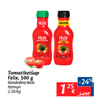 Allahindlus - Tomatiketšup Felix, 500 g