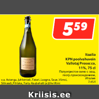 Allahindlus - Itaalia KPN poolvahuvein Vallotaj Prosecco, 11%, 75 cl