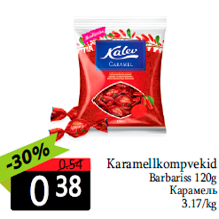 Allahindlus - Karamellkompvekid Barbariss 120g