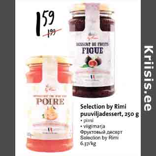 Allahindlus - Selection bу Rimi puuviljadessert, 250 g . pirni . viigimarja