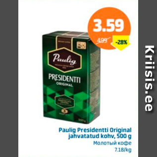 Allahindlus - Paulig Presidentti Original jahvatatud kohv, 500 g