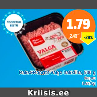 Allahindlus - Maks&Moorits Valga hakkliha, 500 g