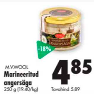 Allahindlus - M.V.WOOL Marineeritud angersäga 250 g