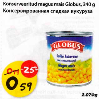 Allahindlus - Konserveritud magus mais Globus, 340g