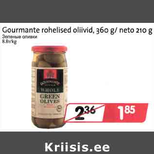 Allahindlus - Gourmante rohelised oliivid, 360 g/neto 210 g