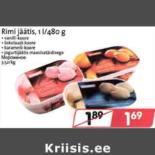 Allahindlus - Rimi jäätis, 1 l/480 g . vanilli-koore . šokolaadi-koore . karamelli-koore . jogurtijäätis maasikatäidisega