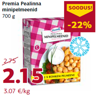 Allahindlus - Premia Pealinna minipelmeenid 700 g