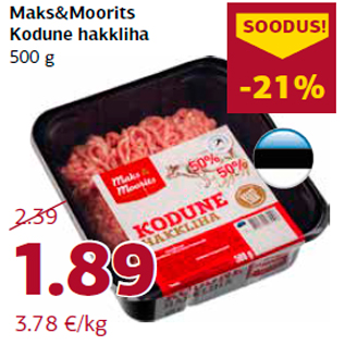 Allahindlus - Maks&Moorits Kodune hakkliha 500 g