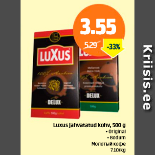 Allahindlus - Luxus jahvatatud kohv, 500 g