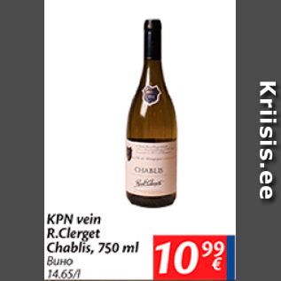 Allahindlus - KPN vein R.Clerget Chablis, 750 ml