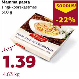 Allahindlus - Mamma pasta singi-koorekastmes 300 g