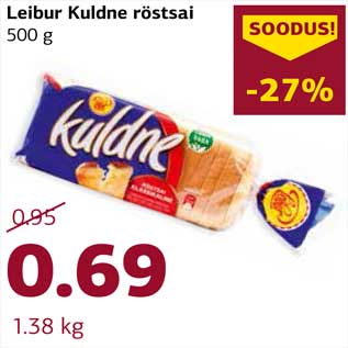 Allahindlus - Leibur Kuldne röstsai 500 g