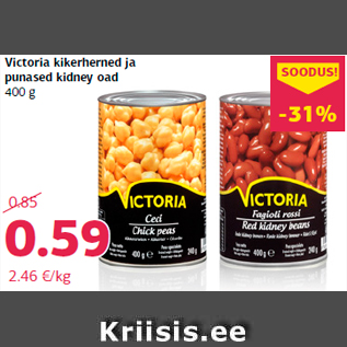 Allahindlus - Victoria kikerherned ja punased kidney oad 400 g