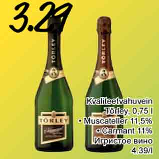 Allahindlus - Kvaliteetvahuvein Törley, 0,75 l • Muscateller 11,5% • Carmant 11%