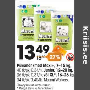 Allahindlus - Püksmähkmed Maxi+, 7–15 kg, 40 tk/pk, 0,34/tk, Junior, 12–20 kg, 36 tk/pk, 0,37/tk, või XL*, 16–26 kg 34 tk/pk, 0,40/tk, Muumi Walkers,