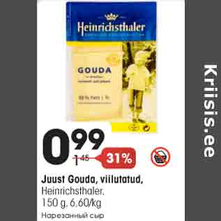 Allahindlus - Juust Gouda, viilutatud, Heinrichsthaler, 150 g, 6,60/kg