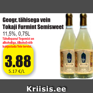 Allahindlus - Geogr. tähisega vein Tokaji Furmint Semiweet