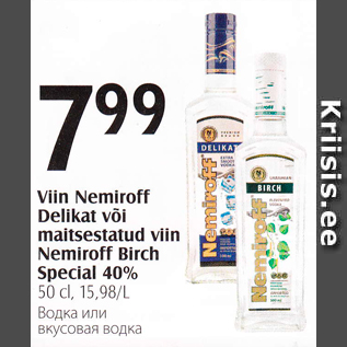 Allahindlus - Viin Nemiroff Delikat või maitsestatud viin Nemiroff Birch Special