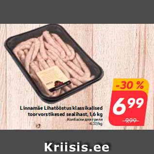 Allahindlus - Linnamäe Lihatööstus klassikalised toorvorstikesed sealihast, 1,6 kg