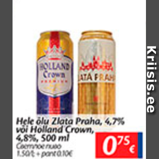 Allahindlus - Hele õlu Zlata Proha, 4,7% või Holland Crown, 4,8%, 500 ml