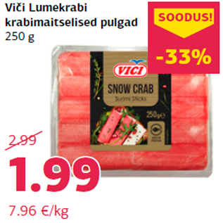 Allahindlus - Viči Lumekrabi krabimaitselised pulgad 250 g