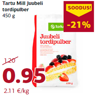 Allahindlus - Tartu Mill Juubeli tordipulber 450 g