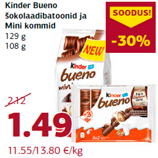 Allahindlus - Kinder Bueno šokolaadibatoonid ja Mini kommid