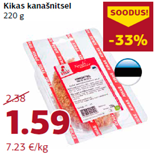 Allahindlus - Kikas kanašnitsel 220 g