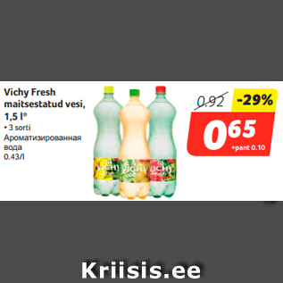 Allahindlus - Vichy Fresh maitsestatud vesi, 1,5 l* • 3 sorti