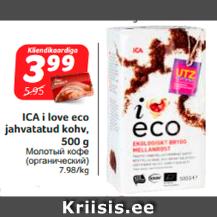 Allahindlus - ICA i love eco jahvatatud kohv, 500 g