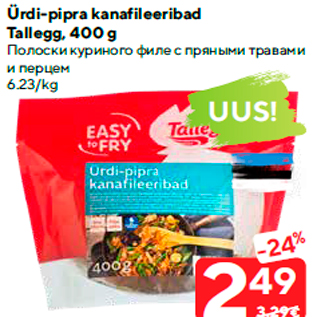 Allahindlus - Ürdi-pipra kanafileeribad Tallegg, 400 g