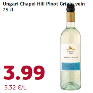 Allahindlus - Ungari Chapel Hill Pinot Grigio vein 75 cl