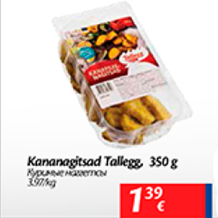 Allahindlus - Kananagitsad Tallegg, 350 g