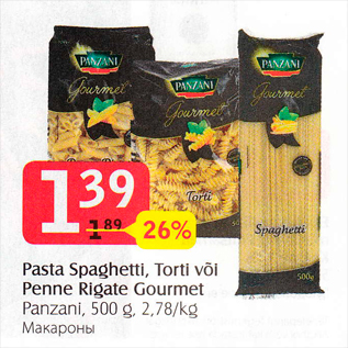 Allahindlus - Pasta Spaghetti, Torti või Penne Rigate Gourmet