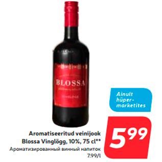 Allahindlus - Aromatiseeritud veinijook Blossa Vinglögg, 10%, 75 cl**