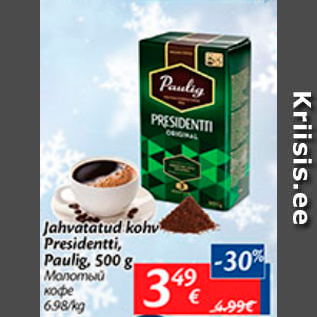 Allahindlus - Jahvatatud kohv Presidentti, Paulig, 500 g