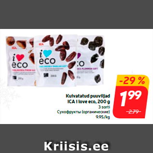 Allahindlus - Kuivatatud puuviljad ICA i love eco, 200 g