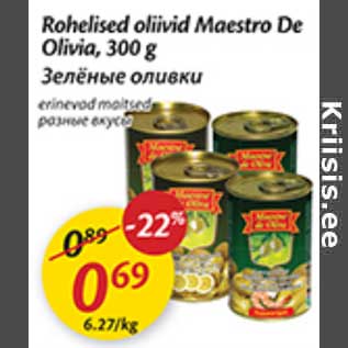 Allahindlus - Rohelised oliivid Maestro De Olivia, 300 g