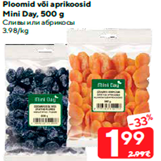 Allahindlus - Ploomid või aprikoosid Mini Day, 500 g