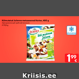 Allahindlus - Külmutatud Julienne metsaseened Hortex, 400 g